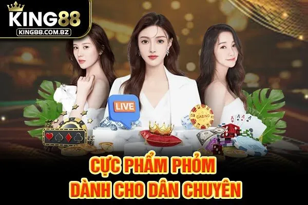 Cực phẩm Phỏm dành cho dân chuyên