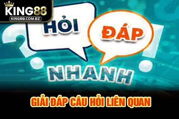 Giải đáp câu hỏi liên quan